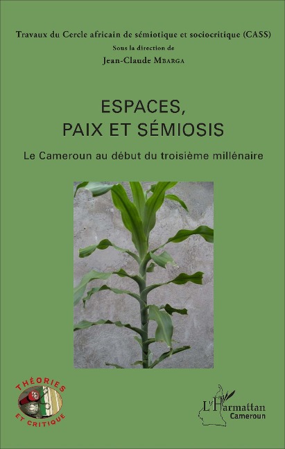 Espaces, paix et sémiosis - Jean-Claude Mbarga