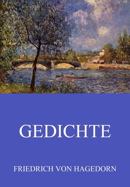 Gedichte - Friedrich Von Hagedorn