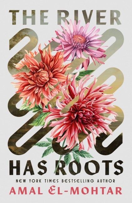 The River Has Roots - Amal El-Mohtar