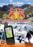 Cover-Bild zum Titel 'GPS Praxisbuch Garmin GPSMAP 67' von ''