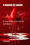 Cover-Bild zum Titel 'O Doador De Sangue' von 'Pr Edvan Barreto'