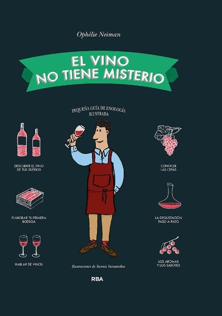 El vino no tiene misterio - Ophélie Neiman