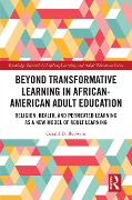 Cover-Bild zum Titel 'Beyond Transformative Learning in African-American Adult Education' von 'Gerald D. Redwine'