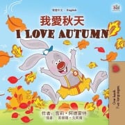 Cover-Bild zum Titel 'I Love Autumn (Chinese Traditional English Bilingual Children's Book)' von 'Shelley Admont, Kidkiddos Books'