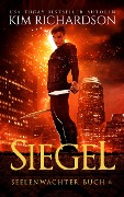 Siegel (Seelenwächter, #8) - Kim Richardson