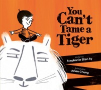 Cover-Bild zum Titel 'You Can't Tame a Tiger' von 'Stephanie Ellen Sy'