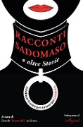 Cover-Bild zum Titel 'Racconti sadomaso e altre storie: antologia per amanti del consenso' von 'Davide La Greca'
