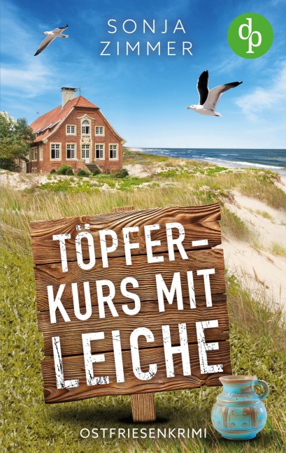 Töpferkurs mit Leiche - Sonja Zimmer