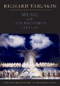 Cover-Bild zum Titel 'Music in the Late Twentieth Century' von 'Richard Taruskin'