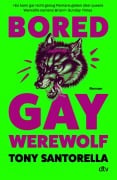 Cover-Bild zum Titel 'Bored Gay Werewolf' von 'Tony Santorella'