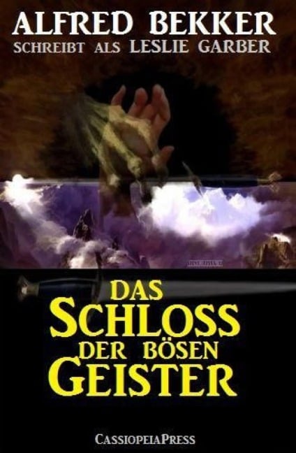 Alfred Bekker schreibt als Leslie Garber: Das Schloss der bösen Geister - Alfred Bekker