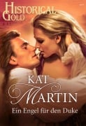 Cover-Bild zum Titel 'Ein Engel für den Duke' von 'Kat Martin'