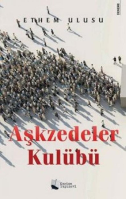 Askzedeler Kulübü - Ethem Ulusu