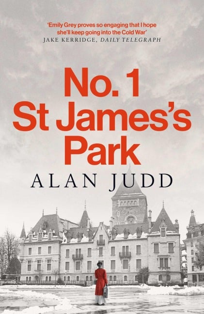 No. 1 St James's Park - Alan Judd