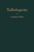 Cover-Bild zum Titel 'Tiefbohrgeräte' von 'Gottfried Prikel'