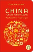 Cover-Bild zum Titel 'China für die Hosentasche' von 'Françoise Hauser'
