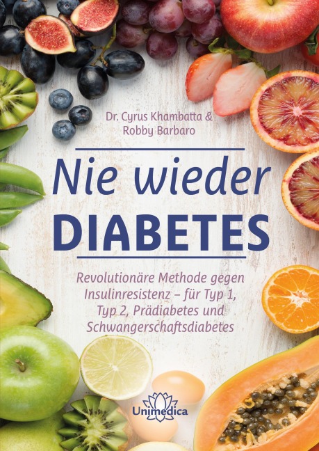 Nie wieder Diabetes - Cyrus Khambatta, Robby Barbaro