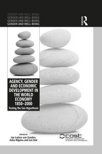 Agency, Gender and Economic Development in the World Economy 1850-2000 - 