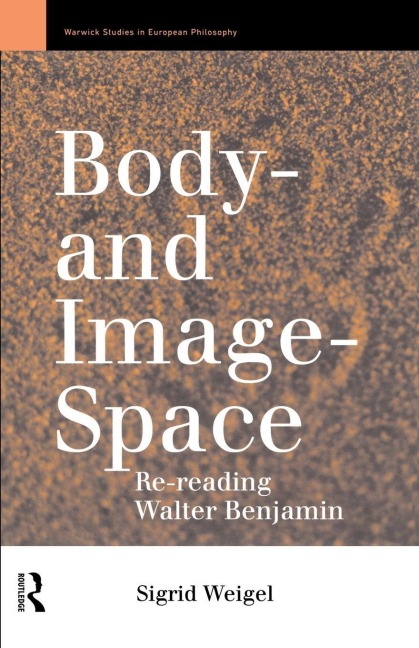 Body-and Image-Space - Sigrid Weigel