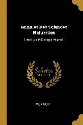 Cover-Bild zum Titel 'Annales Des Sciences Naturelles: Botanique Et Biologie Végétale' von 'Anonymous'