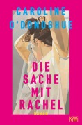 Cover-Bild zum Titel 'Die Sache mit Rachel' von 'Caroline O'Donoghue'
