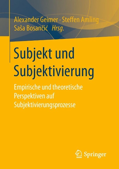 Subjekt und Subjektivierung - 