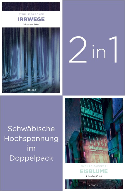 Band 1 und 3 der Schwaben-Reihe »Irrwege« und »Eisblume« (2in1-Bundle) - Sybille Baecker