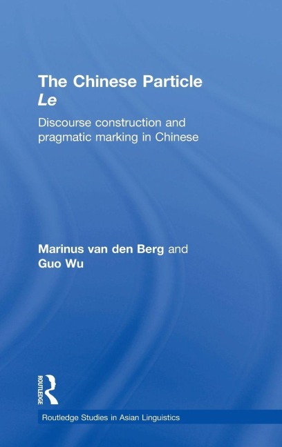 The Chinese Particle Le - G. Wu, M. E. van den Berg