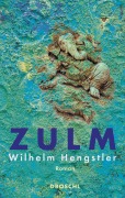 Cover-Bild zum Titel 'Zulm' von 'Wilhelm Hengstler'