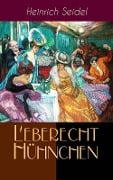 Leberecht Hühnchen - Heinrich Seidel