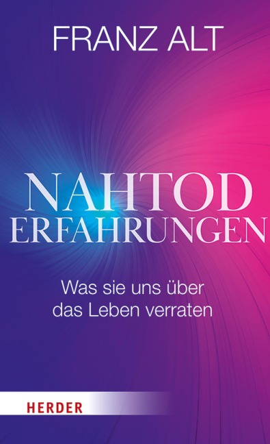 Nahtoderfahrungen - Franz Alt