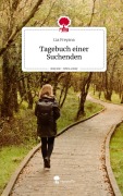 Cover-Bild zum Titel 'Tagebuch einer Suchenden. Life is a Story - story.one' von 'Lia Freyana'
