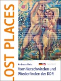Cover-Bild zum Titel 'Ost Places' von 'Andreas Metz'