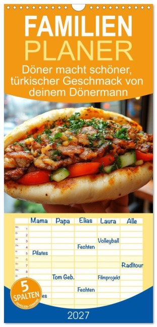 Familienplaner 2027 - Döner macht schöner, türkischer Geschmack von deinem Dönermann mit 5 Spalten (Wandkalender, 21 x 45 cm) CALVENDO - Mb Fotografie
