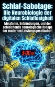 Cover-Bild zum Titel 'Schlaf-Sabotage: Die Neurobiologie der digitalen Schlaflosigkeit' von 'Felix Hartmann'