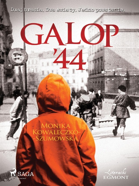 Galop '44 - Monika Kowaleczko-Szumowska
