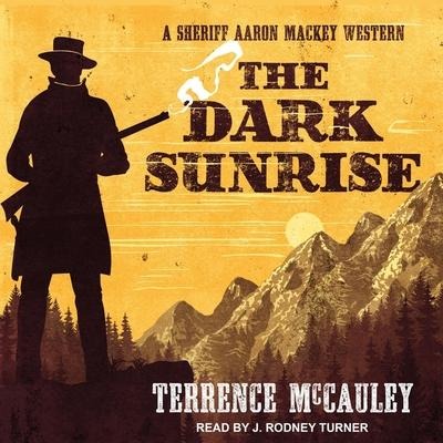 The Dark Sunrise Lib/E - Terrence Mccauley