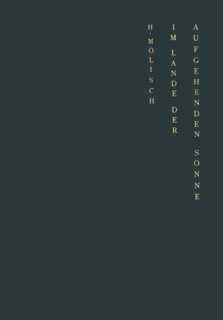 Im Lande der aufgehenden Sonne - Hans Molisch