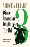 Cover-Bild zum Titel 'Dinsel Inanclar ve Düsünceler Tarihi 3' von 'Mircea Eliade'