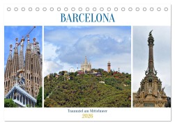 Cover-Bild zum Titel 'BARCELONA, Traumziel am Mittelmeer (Tischkalender 2026 DIN A5 quer), CALVENDO Monatskalender' von 'Ulrich Senff'
