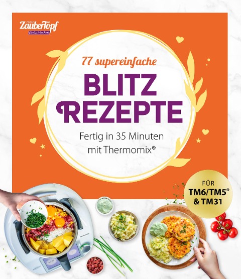 mein ZauberTopf Einfach lecker! Supereinfache Blitzrezepte. - 