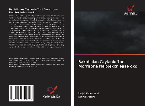 Bakhtinian Czytanie Toni Morrisona Najb¿¿kitniejsze oko - Hojat Goodarzi, Mehdi Amiri