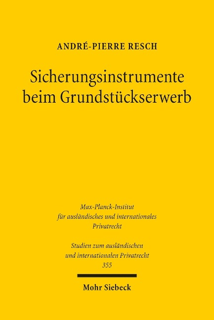 Sicherungsinstrumente beim Grundstückserwerb - André-Pierre Resch