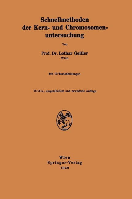 Schnellmethoden der Kern- und Chromosomenuntersuchung - Lothar Geitler