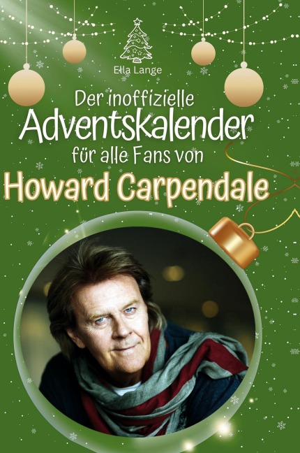 Der inoffizielle Adventskalender für alle Fans von Howard Carpendale - Ella Lange