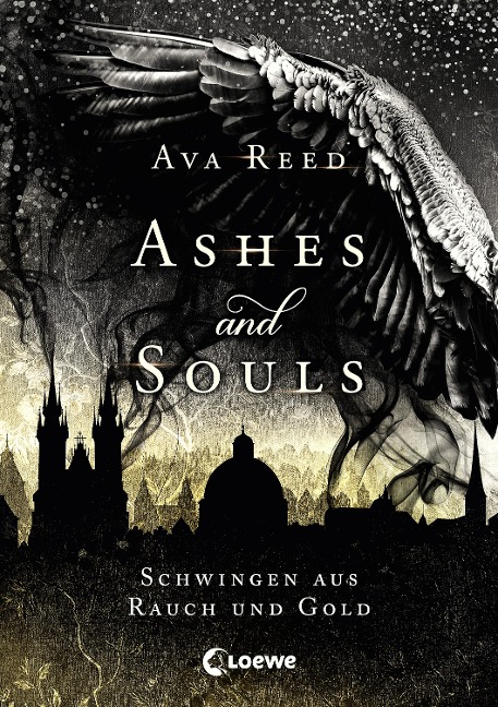 Ashes and Souls (Band 1) - Schwingen aus Rauch und Gold - Ava Reed