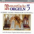 Romantische Orgeln Vol.5 - Martin Rost