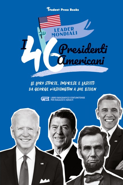 I 46 presidenti americani - Student Press Books, Jill Stonewall