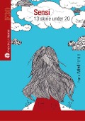 Cover-Bild zum Titel 'Sensi. 13 storie under 20' von ''