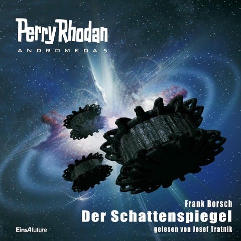 Perry Rhodan Andromeda 05: Der Schattenspiegel - Frank Borsch
